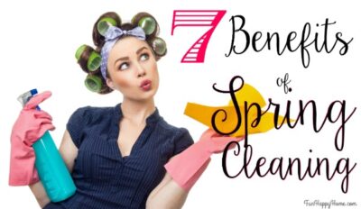 7 spring cleaning benefits